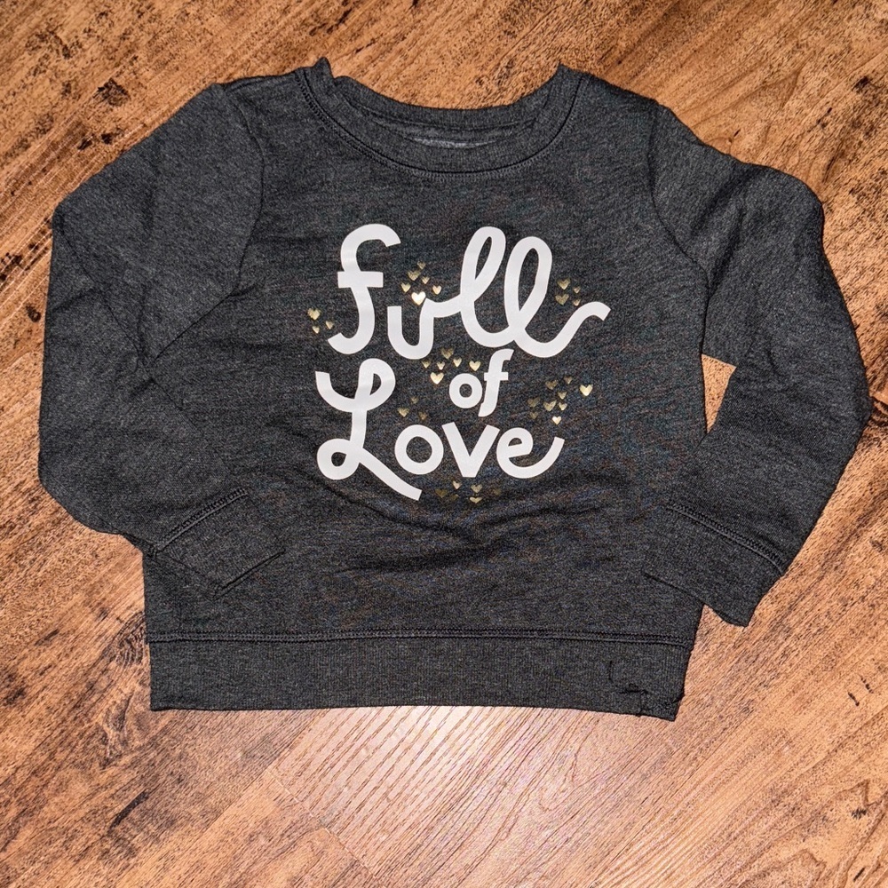 Full of Love Kids Charcoal Gray Sweatshirt size 5t